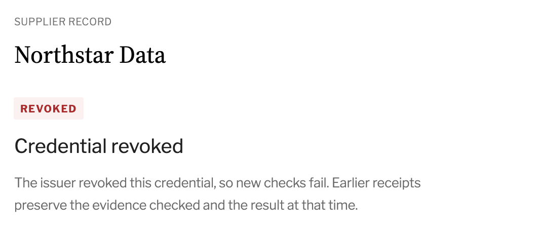 Northstar Data: Credential revoked. Earlier receipts preserve the evidence checked and the result at that time.