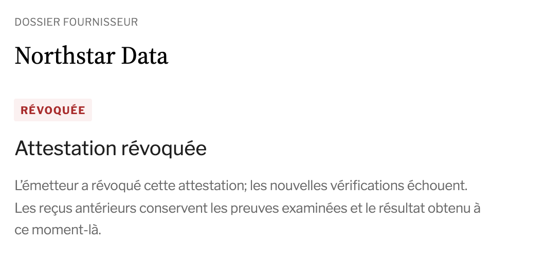 Northstar Data : attestation révoquée. Les reçus antérieurs conservent les preuves examinées et le résultat obtenu à ce moment-là.